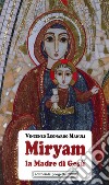 Miryam la madre di Gesù libro di Manuli Vincenzo Leonardo