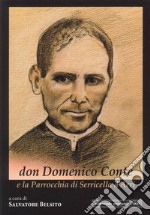 Don Domenico Conte e la parrocchia di Sericella d'Acri libro