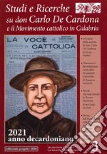 Studi e ricerche su don Carlo De Cardona e il Movimento Cattolico in Calabria. 2021 anno decardoniano. Vol. 3