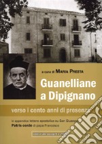 Guanelliane a Dipignano verso i cento anni di presenza libro