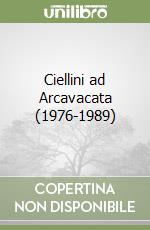 Ciellini ad Arcavacata (1976-1989) libro