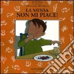 La mensa non mi piace! libro