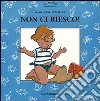 Non ci riesco! libro