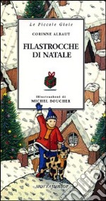 Filastrocche di Natale. Ediz. illustrata libro