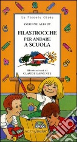 Filastrocche per andare a scuola libro