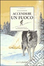 Accendere un fuoco libro