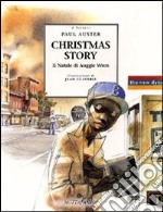 Christmas story. Il Natale di Auggie Wren libro