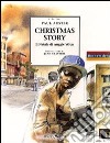 Christmas story. Il Natale di Auggie Wren libro