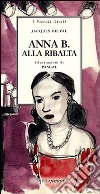 Anna B. Alla ribalta libro