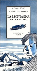 La montagna della paura libro