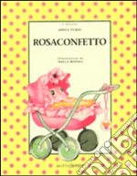 Rosaconfetto libro