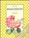 Rosaconfetto libro