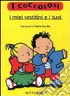 I miei vestitini e i tuoi libro