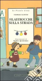 Filastrocche sulla strada. Ediz. illustrata