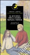 Il ritorno della dama senza testa libro