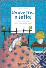 Un due tre a letto!