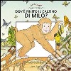 Dov'è finito il calzino di Milo? libro