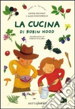 La cucina di Robin Hood libro