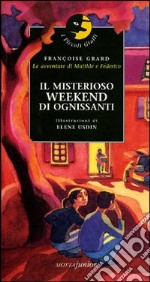 Il misterioso weekend di ognissanti libro