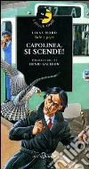 Capolinea, si scende! libro