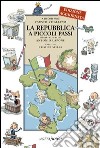 La Repubblica a piccoli passi libro