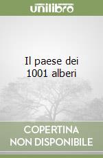 Il paese dei 1001 alberi libro