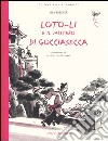 Loto-Li e il mistero di gocciasecca libro