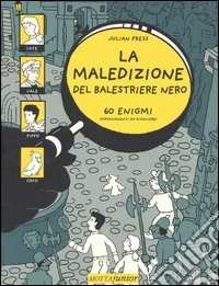 La maledizione del balestriere nero libro