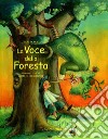 La voce della foresta libro