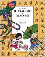 Il viaggio di Mao-Mi libro