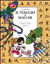 Il viaggio di Mao-Mi libro