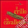 Il grillo e la cavalletta libro di Morris Ting