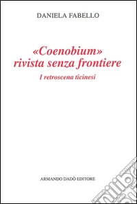 Coenobium. Rivista senza frontiere