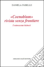 Coenobium. Rivista senza frontiere