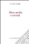 Mass media e società libro