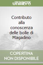 Contributo alla conoscenza delle bolle di Magadino libro