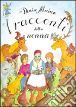 I racconti della nonna libro