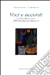 Voci e accordi. Cento autori svizzeri dell'Ottocento e del Novecento libro di Bonini Domenico Schürch Rudolf