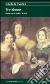 Tre donne libro