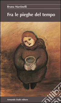 Fra le pieghe del tempo