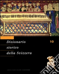 Dizionario storico della Svizzera. Vol. 10: POU-SAP libro