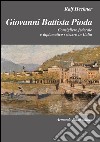 Giovanni Battista Pioda. Consigliere federale e diplomatico svizzero in Italia libro