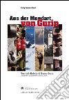 Aus der Mundart von Gurin. Wöterbuch der Substantive von Bosco Gurin-Voci del dialetto di Bosco Gurin. Vocabolario dei sostantivi di Bosco Gurin. Ediz. bilingue libro