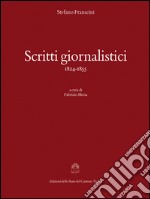 Scritti giornalistici (1824-1855) libro