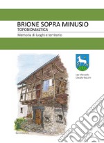 Toponimi di Brione. Memoria di luoghi e territorio