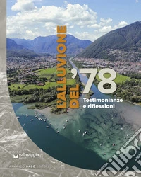 L'alluvione del '78. Testimonianze e riflessioni libro