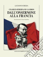 Charles-Ferdinand Gambon. Dall'Onsernone alla Francia