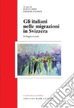 Gli italiani nelle migrazioni in Svizzera. Sviluppi recenti