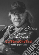 CuiTémpCheTira! Marzo-aprile 2020. Con CD-Audio libro