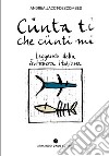 Cünta ti che cünti mi. Leggende della Svizzera italiana libro